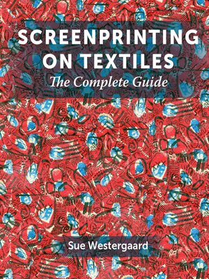 cover image of Screenprinting on Textiles
